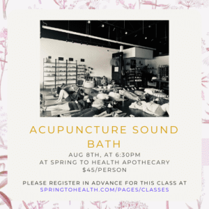 Acupuncture Sound Bath- Aug 8th at 6:30 PM