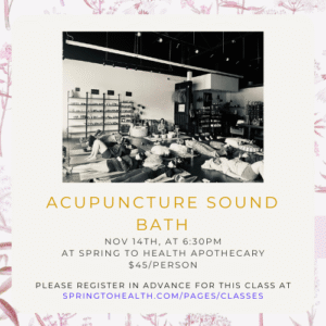 Acupuncture Sound Bath - Friday, November 14 at 6:30 PM