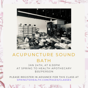 Acupuncture Sound Bath - January 24th, Saturday at 6:30 PM