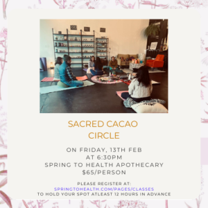 Sacred Cacao Circle-Friday Feb 13th at 6:30PM $65