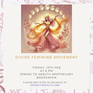 Divine Feminine Movement - Friday, February 13th at 6:00 PM